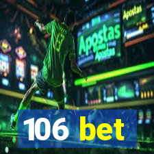 106 bet